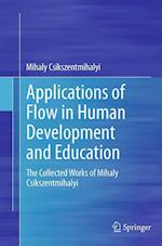 Applications of Flow in Human Development and Education