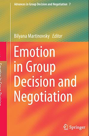 Emotion in Group Decision and Negotiation