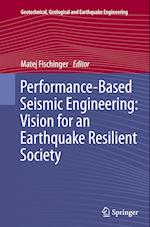 Performance-Based Seismic Engineering: Vision for an Earthquake Resilient Society