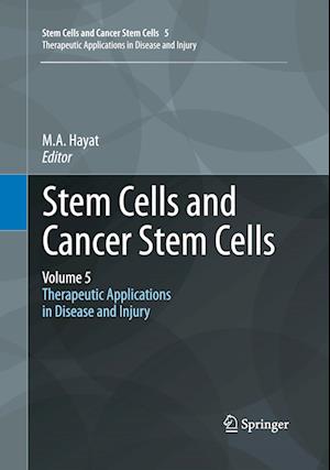 Stem Cells and Cancer Stem Cells, Volume 5