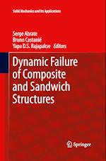 Dynamic Failure of Composite and Sandwich Structures