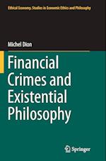 Financial Crimes and Existential Philosophy