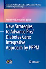 New Strategies to Advance Pre/Diabetes Care: Integrative Approach by PPPM