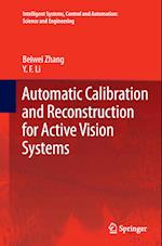 Automatic Calibration and Reconstruction for Active Vision Systems