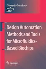 Design Automation Methods and Tools for Microfluidics-Based Biochips