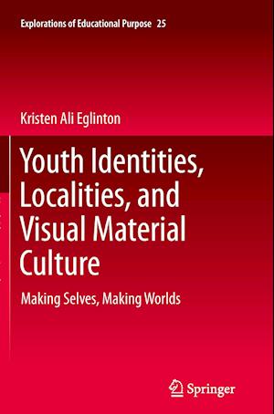 Youth Identities, Localities, and Visual Material Culture