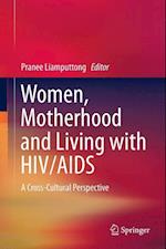 Women, Motherhood and Living with HIV/AIDS