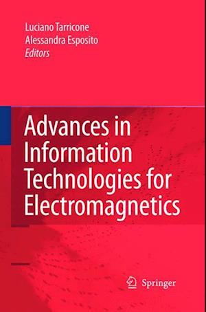 Advances in Information Technologies for Electromagnetics