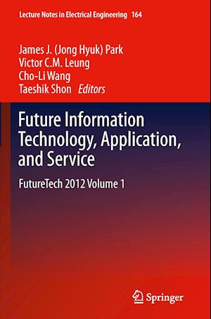 Future Information Technology, Application, and Service