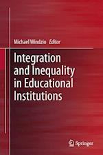 Integration and Inequality in Educational Institutions