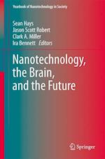 Nanotechnology, the Brain, and the Future