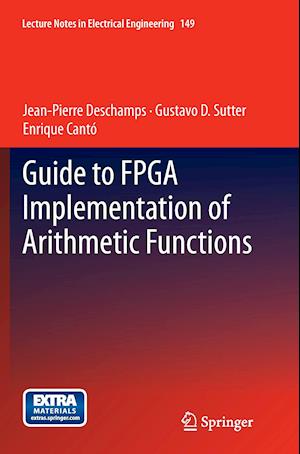 Guide to FPGA Implementation of Arithmetic Functions