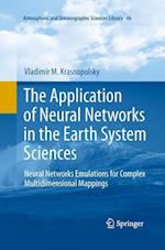 The Application of Neural Networks in the Earth System Sciences