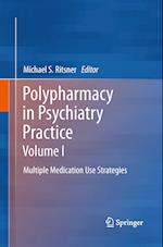 Polypharmacy in Psychiatry Practice, Volume I