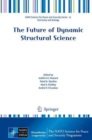 The Future of Dynamic Structural Science