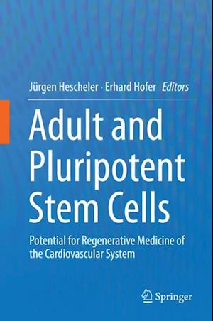 Adult and Pluripotent Stem Cells