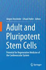 Adult and Pluripotent Stem Cells