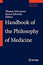 Handbook of the Philosophy of Medicine