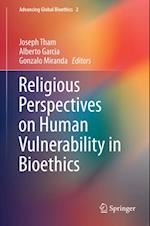 Religious Perspectives on Human Vulnerability in Bioethics