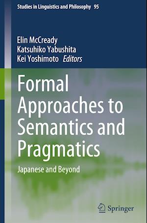 Formal Approaches to Semantics and Pragmatics