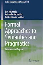 Formal Approaches to Semantics and Pragmatics