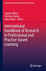 International Handbook of Research in Professional and Practice-based Learning