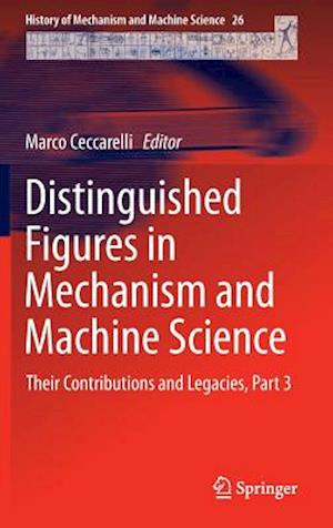 Distinguished Figures in Mechanism and Machine Science