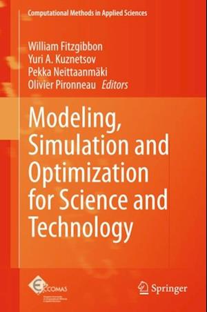 Modeling, Simulation and Optimization for Science and Technology