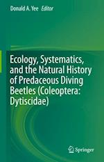 Ecology, Systematics, and the Natural History of Predaceous Diving Beetles (Coleoptera: Dytiscidae)