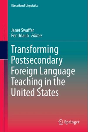 Transforming Postsecondary Foreign Language Teaching in the United States