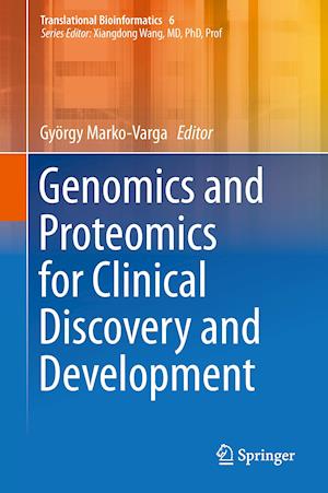 Genomics and Proteomics for Clinical Discovery and Development