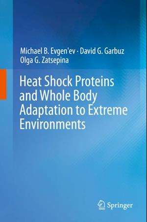 Heat Shock Proteins and Whole Body Adaptation to Extreme Environments