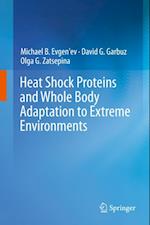 Heat Shock Proteins and Whole Body Adaptation to Extreme Environments