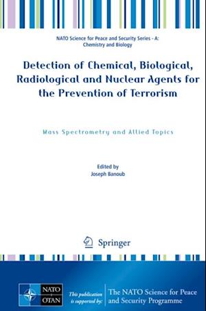 Detection of Chemical, Biological, Radiological and Nuclear Agents for the Prevention of Terrorism