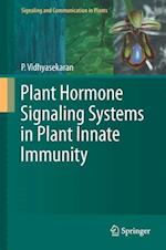 Plant Hormone Signaling Systems in Plant Innate Immunity