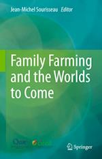Family Farming and the Worlds to Come