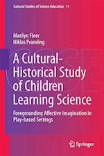 A Cultural-Historical Study of Children Learning Science