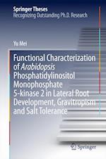 Functional Characterization of Arabidopsis Phosphatidylinositol Monophosphate 5-kinase 2 in Lateral Root Development, Gravitropism and Salt Tolerance