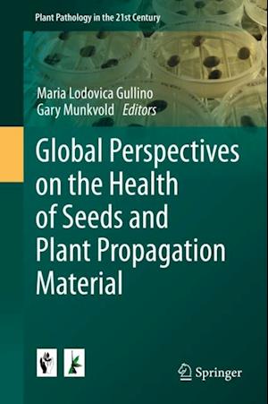 Global Perspectives on the Health of Seeds and Plant Propagation Material