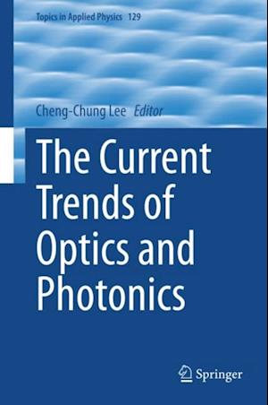 Current Trends of Optics and Photonics