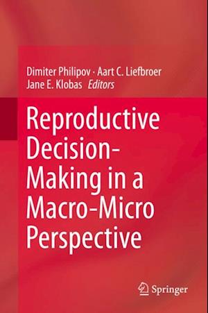 Reproductive Decision-Making in a Macro-Micro Perspective