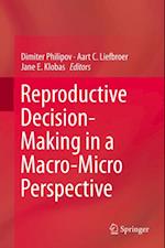 Reproductive Decision-Making in a Macro-Micro Perspective