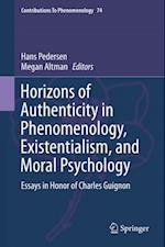 Horizons of Authenticity in Phenomenology, Existentialism, and Moral Psychology