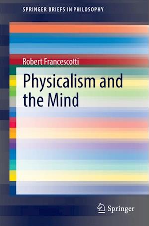 Physicalism and the Mind