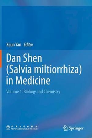 Dan Shen (Salvia miltiorrhiza) in Medicine