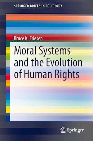 Moral Systems and the Evolution of Human Rights