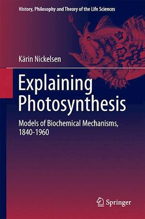 Explaining Photosynthesis