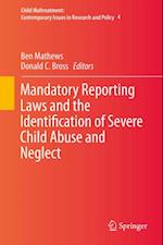 Mandatory Reporting Laws and the Identification of Severe Child Abuse and Neglect