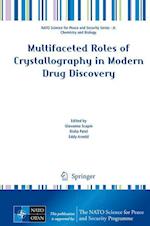 Multifaceted Roles of Crystallography in Modern Drug Discovery