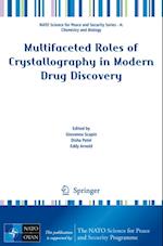 Multifaceted Roles of Crystallography in Modern Drug Discovery